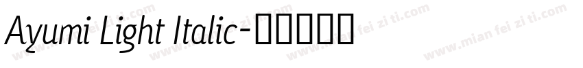 Ayumi Light Italic字体转换